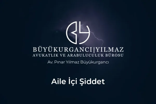 aile içi şiddet durumunda 6284 sayılı kanun kapsamında haklarınız
