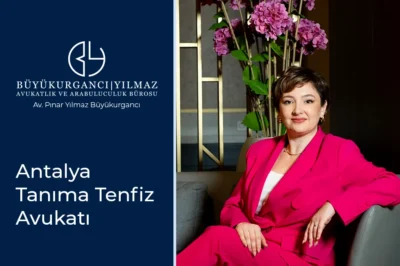 antalya tanıma tenfiz avukatı
