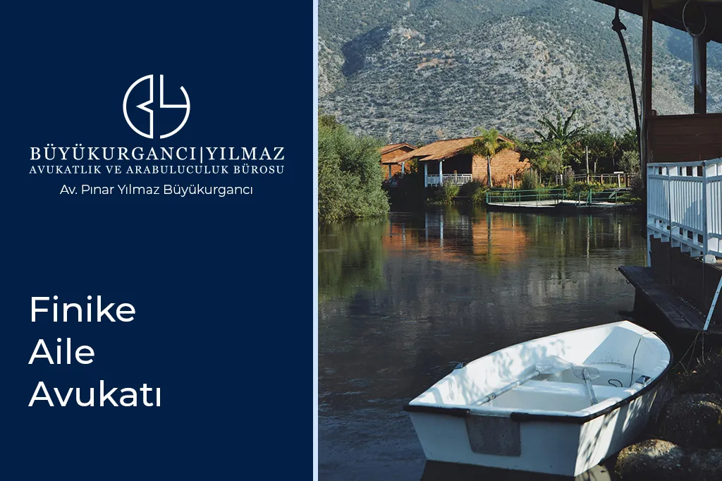 finike aile avukatı pınar yılmaz büyükurgancı