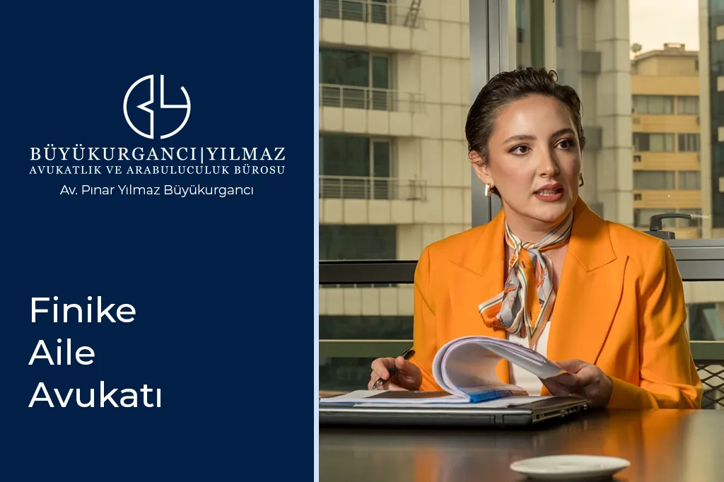 finike aile avukatı pınar yılmaz büyükurgancı
