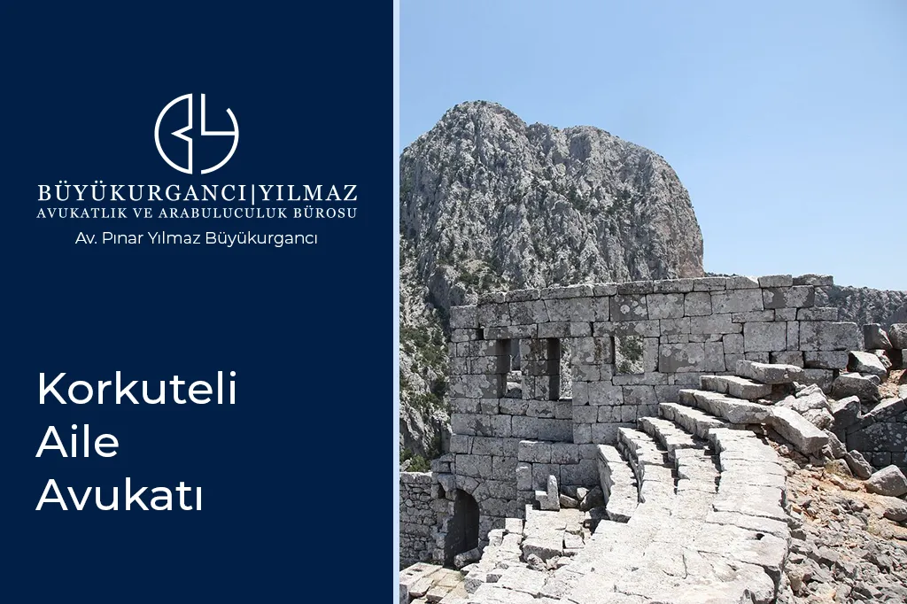 korkuteli aile avukatı pınar yılmaz büyükurgancı