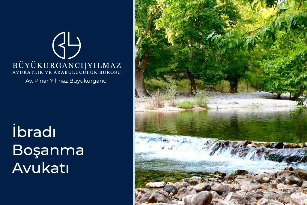 ibradı boşanma avukatı