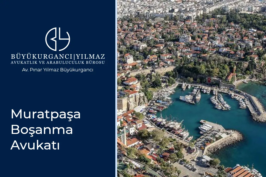 muratpaşa boşanma avukatı