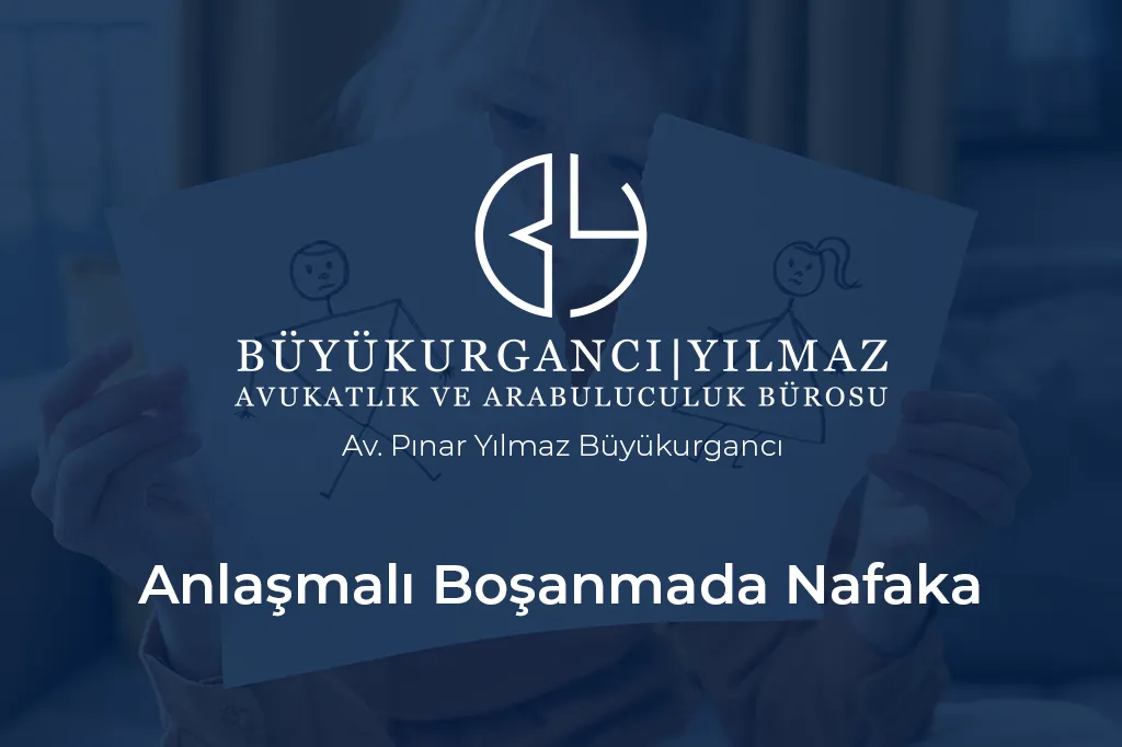 anlaşmalı boşanmada nafaka