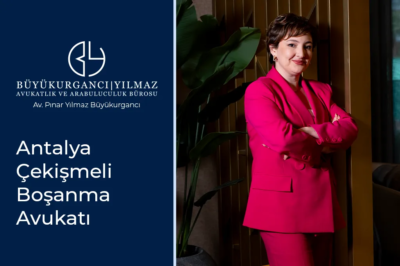antalya çekişmeli boşanma avukatı