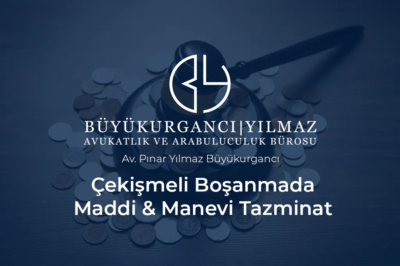 çekişmeli boşanmada maddi manevi tazminat