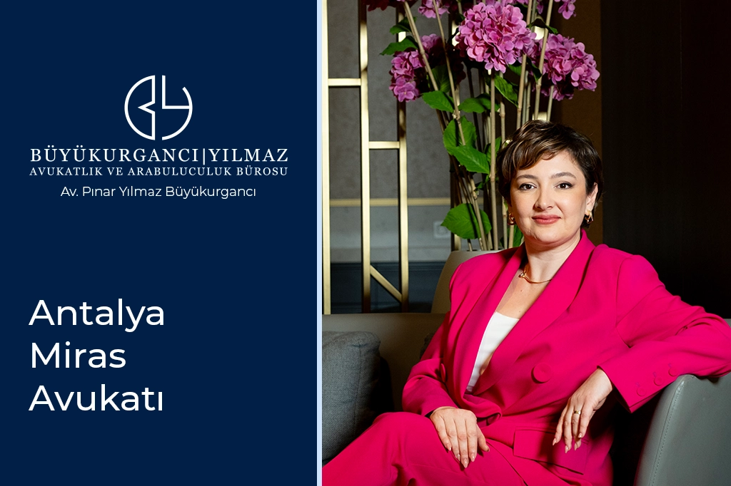antalya miras avukatı