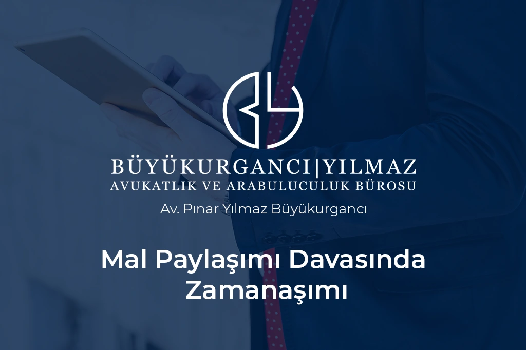 mal paylaşımı davasında zamanaşımı