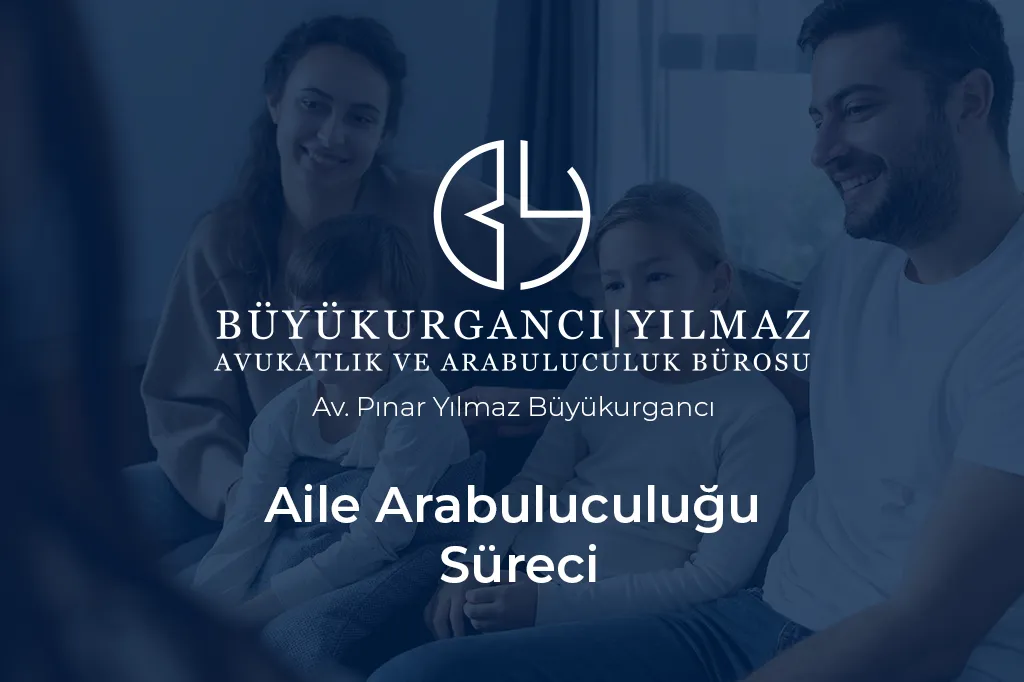 aile arabuluculuğu süreci
