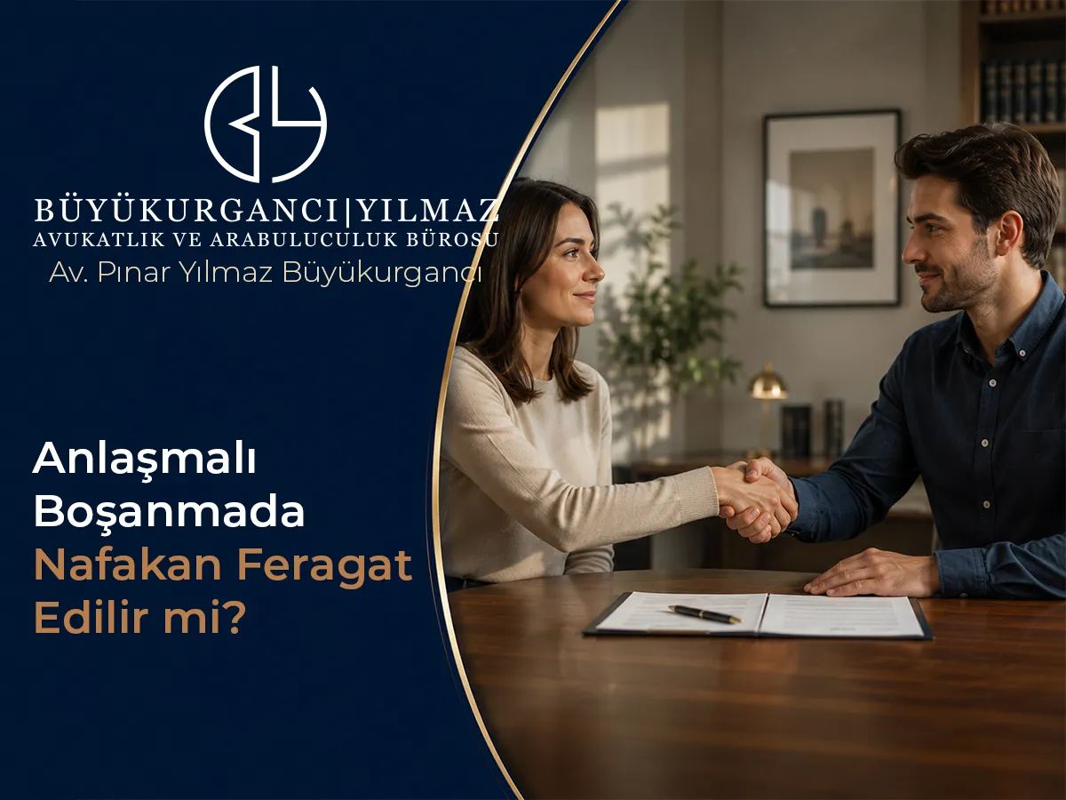 Anlaşmalı Boşanmada Nafakadan Feragat Edilir mi? Sonuçları