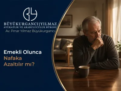 Emekli Olunca Nafaka Azaltılır mı? Gelir Değişikliği ve Nafaka
