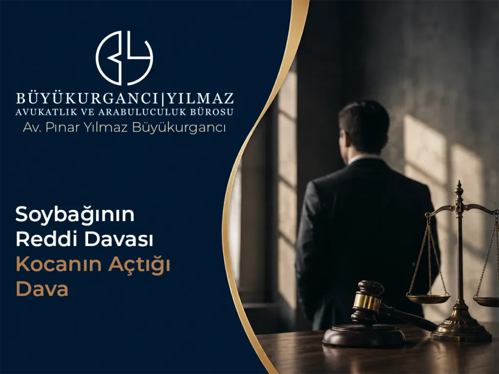 Soybağının Reddi Davası (Kocanın Açtığı Dava)