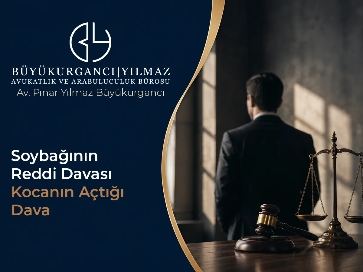 Soybağının Reddi Davası (Kocanın Açtığı Dava)