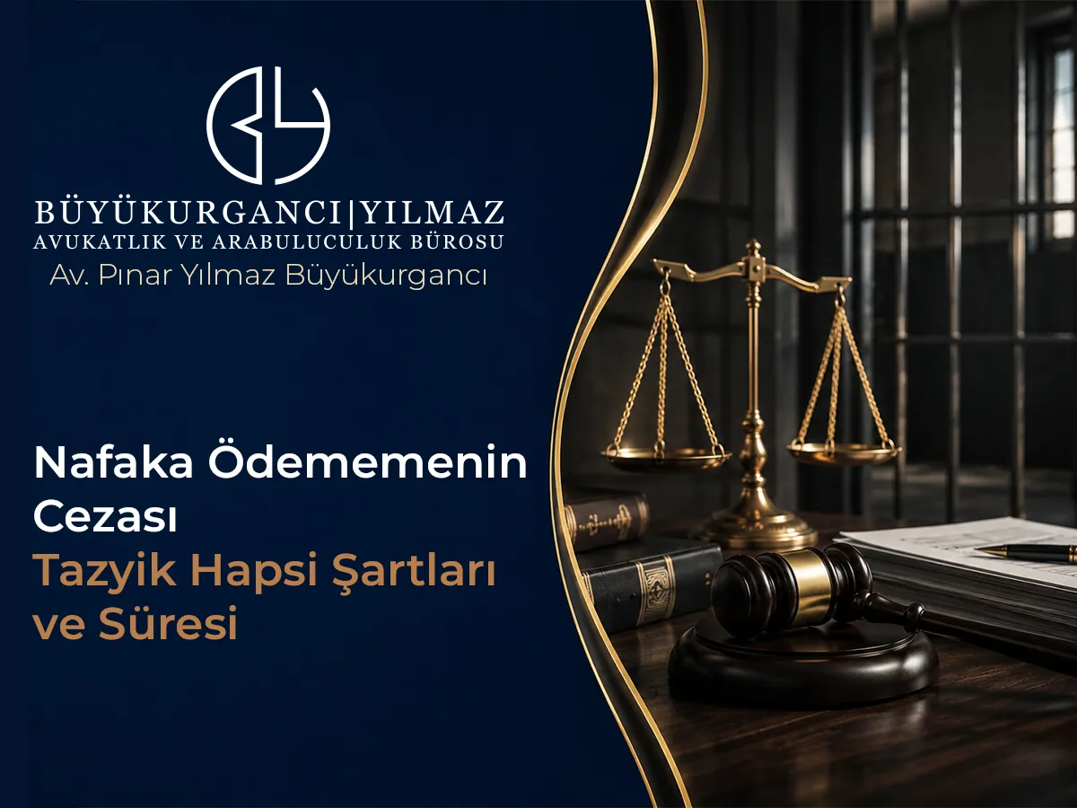 Nafaka Ödememenin Cezası: Tazyik Hapsi Şartları ve Süresi